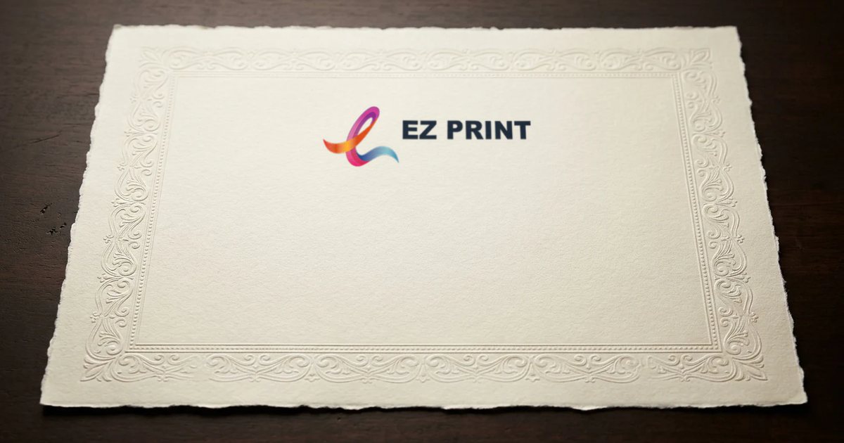 Deckle-edged certificate card with a blind-embossed border and the EZ Print logo printed at the top.